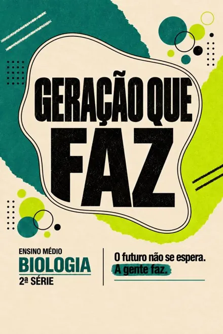 Capa do livro Geração que Faz · Biologia · 2ª série